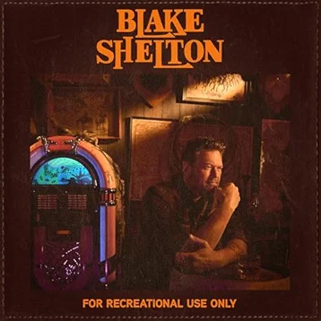 Blake Shelton: For Recreational Use Only Vinyl LP